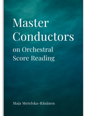 Master Conductors on Orchestral Score Reading (hardcover)