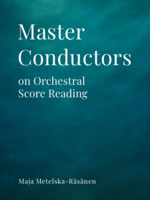 Master Conductors on Orchestral Score Reading (hardcover)